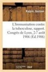 Gustave Rappin, Rappin-G - L immunisation contre la