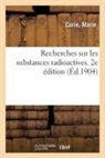 Marie Curie, Curie-m - Recherches sur les substances