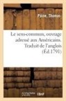Léopold Delisle, Thomas Paine, Paine-t - Le sens commun, ouvrage adresse