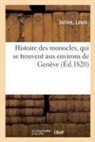 Louis Jurine, Jurine-L - Histoire des monocles, qui se