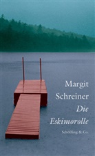 Margit Schreiner - Die Eskimorolle