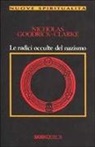 Nicholas Goodrick Clarke - Le radici occulte del nazismo