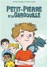 Nathalie Bagadey, Camille Loiselet, Nat Editions, Nats Editions, Nats Editions, Nats Editions - Petit-Pierre et la Gargouille