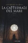 Ildefonso Falcones - La cattedrale del mare