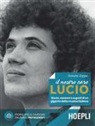 Donato Zoppo, E. Guaitamacchi - Il nostro caro Lucio. Storia, canzoni e segreti di un gigante della musica italiana