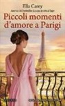 Ella Carey - Piccoli momenti d'amore a Parigi