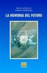 Silvia Azzaroli, Simona Ingrassia - La memoria del futuro