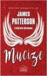 James Patterson - Mucize