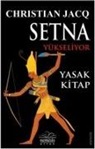 Christian Jacq - Setna Yükseliyor - Yasak Kitap