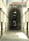 Franco Nofori - Piccolo mondo infetto