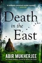 Abir Mukherjee - Death in the East
