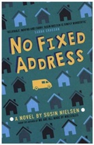 Susin Nielsen, Nielsen Susin - No Fixed Address