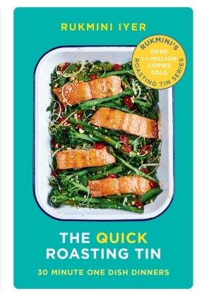 Rukmini Iyer, Iyer Rukmini - The Quick Roasting Tin 30 Minute One Dish Dinners
