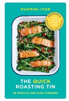 Rukmini Iyer, Iyer Rukmini - The Quick Roasting Tin