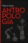 Marco Aime - Antropologia. Con e-book. Con aggiornamento online