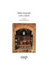 Aniello Fioccola - Biblio-biografie. Libri e lettori