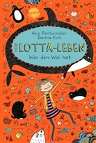 Daniela Kohl, Alice Pantermüller, Daniela Kohl - Mein Lotta-Leben - Wer den Wal hat