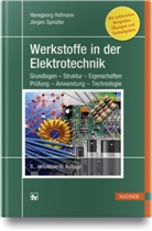 Hansgeorg Hofmann, Hans-Georg Hofmann, Hansgeorg (Prof. Dr. Hofmann, Hansgeorg (Prof. Dr.) Hofmann, Jürgen Spindler, Jürgen (P Spindler - Werkstoffe in der Elektrotechnik
