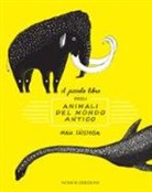 Maja Säfström - Il piccolo libro degli animali del mondo antico