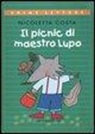 Nicoletta Costa - Il picnic di maestro Lupo