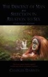 Charles Darwin - The Descent of Man and Selection in Relation to Sex