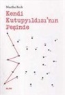 Martha Beck - Kendi Kutupyildizinin Pesinde
