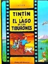 Hergé - Tintín y el lago de los tiburones