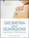 Petra Neumeyer, Roswitha Stark - Geometria della guarigione. I segni di Körbler e la nuova omeopatia
