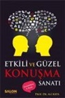 Ali Kaya - Etkili ve Güzel Konusma Sanati