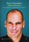 Yanis Varoufakis - Adulti nella stanza. La mia battaglia contro l'establishment dell'Europa