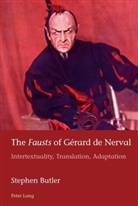 Stephen Butler - The "Fausts" of Gérard de Nerval