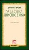 Giordano Bruno - De la causa, principio e uno