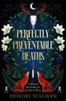 Deirdre, Deidre Sullivan, Deirdre Sullivan - Perfectly Preventable Deaths
