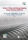 Yasumichi Aoki, Aoki Yasumichi, Toshihide Maskawa, Maskawa Toshihide, Shin'ichi Nojiri, Shin'ichi Nojiri... - Origin Of Mass And Strong Coupling Gauge Theories (Scgt 15) - Proceedings Of The Sakata Memorial Kmi Workshop