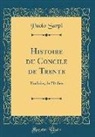Paolo Sarpi - Histoire du Concile de Trente