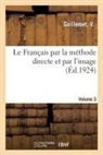 V. Guillemet, Guillemet-v - Le francais par la methode