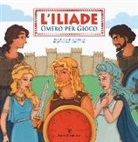 Valentina Orlando, C. Elmi - L'Iliade. Omero per gioco