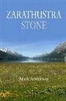 Mark Anderson - Zarathustra Stone