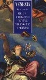 Ruggero Rugolo - Venezia, dove trovare... Bellini, Carpaccio, Tiziano, Tintoretto, Veronese