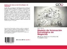 Samuel Gómez - Modelo de Innovación Estratégico de Negocios