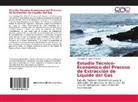 Yul Gaffaro, Yuli Gaffaro, Javier A Osorio, Javier A. Osorio - Estudio Técnico-Económico del Proceso de Extracción de Líquido del Gas