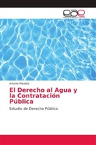 Antonio Maniatis - El Derecho al Agua y la Contratación Pública