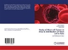 Baha Al-Sereah, Bahaa Al-Sereah, Sale Kadim Majeed, Saleh Kadim Majeed, Zain khudeir, Zainab Khudeir - Study of Mast cell Tumor in Mice & Distribution of Mast cell in Rats