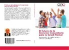 Jose Agustin Ozamiz - El futuro de la Atención Comunitaria para la Salud Mental