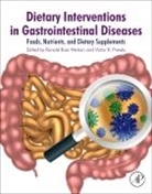Ronald Ross Watson, Ronald Ross (EDT)/ Preedy Watson, Victor R Preedy, Victor R. Preedy, Victor R. (Emeritus Professor Preedy, Victor R Preedy... - Dietary Interventions in Gastrointestinal Diseases