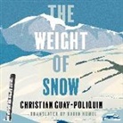 Christian Guay-Poliquin - The Weight of Snow