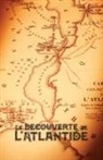 W. P. Phelon, William Pike Phelon - La Découverte de l'Atlantide