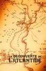 W. P. Phelon, William Pike Phelon - La Découverte de l'Atlantide