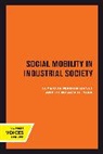 Reinhard Bendix, Bendix Reinhard, Seymour Martin Lipset, Seymour Martin Bendix Lipset, Lipset Seymour Martin - Social Mobility in Industrial Society