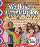 Ann Bonwill - We Have a Constitution (Rookie Read-About Civics)
